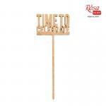 Топер Time to celebrate Rosa Talent 5х12.9см фанера