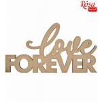 Напис Love Forever Rosa Talent 45х25см МДФ