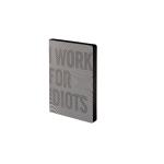 Блокнот nuuna Graphic I Work For Idiots 165х220мм 120г 256стор